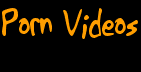 Porn Videos